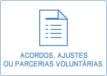 Acordos, Ajustes ou Parcerias Voluntárias 