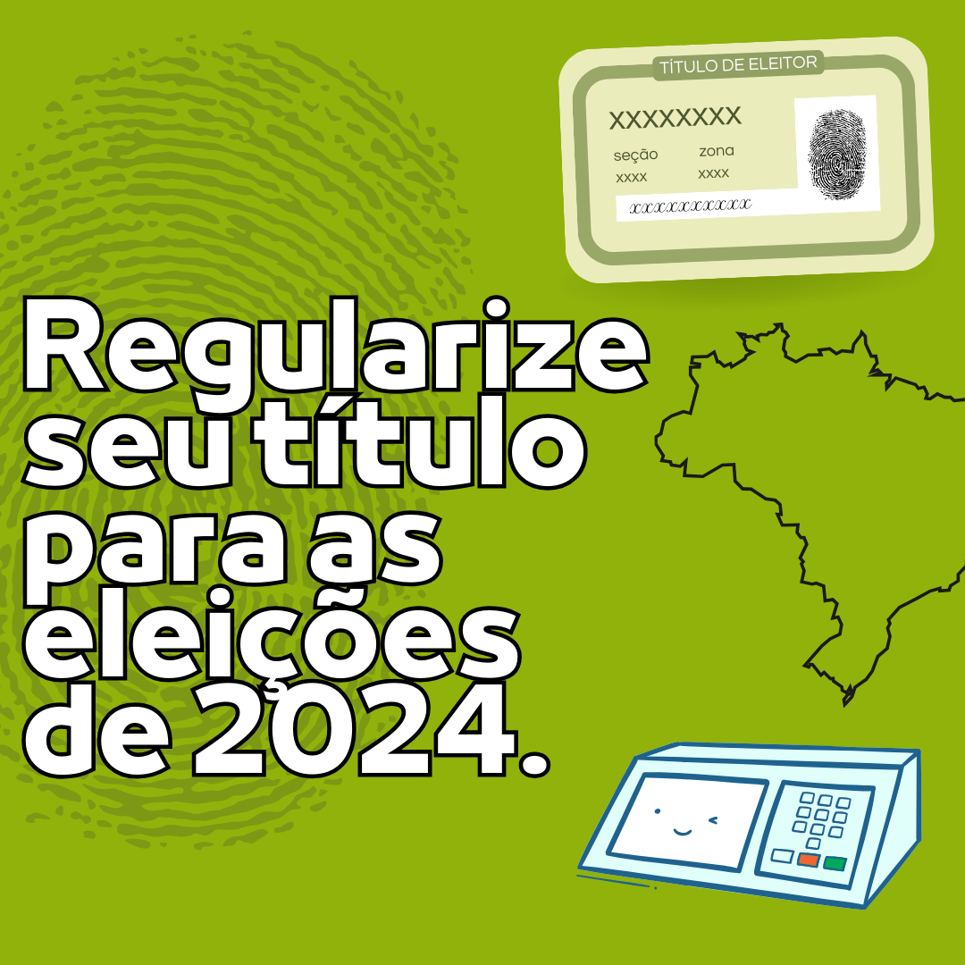 Eleições 2024: você sabe ver se o seu título de eleitor está regular?